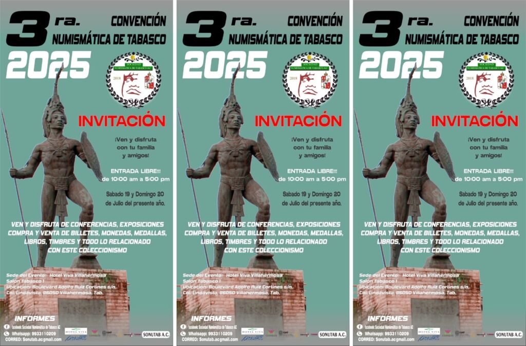 3ra Convención Nacional Numismática de Tabasco 19 y 20 de Julio del 2025 5 e3141d2c 05b4 42bd b382 66e315d19527 1 1