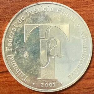1 Onza Plata .999 Tribunal Federal de Justicia Fiscal y Administrativa Mo. Año 2001
