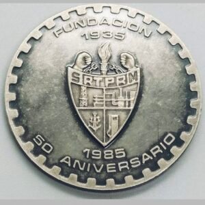 50 Aniversario Fundación S.T.P.R.M. 1935-1985 50 Años de Trabajo y Nacionalismo Plata