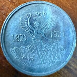 Moneda de Plata .999 tipo Centenario 1821-1921 Arras
