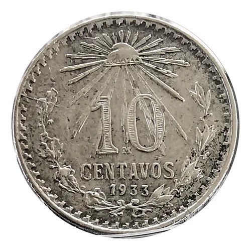 10 Centavos Resplandor Plata Mo. 1905-1933 1 10 Centavos Resplandor Plata Mo. 1905-1933