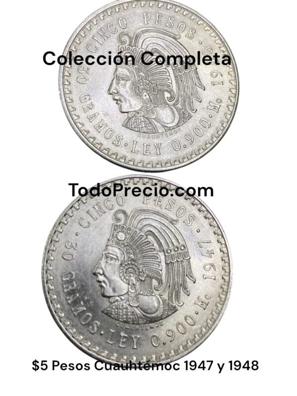 Colección Completa $5 Pesos Cuauhtémoc 1947 y 1948 Plata .900