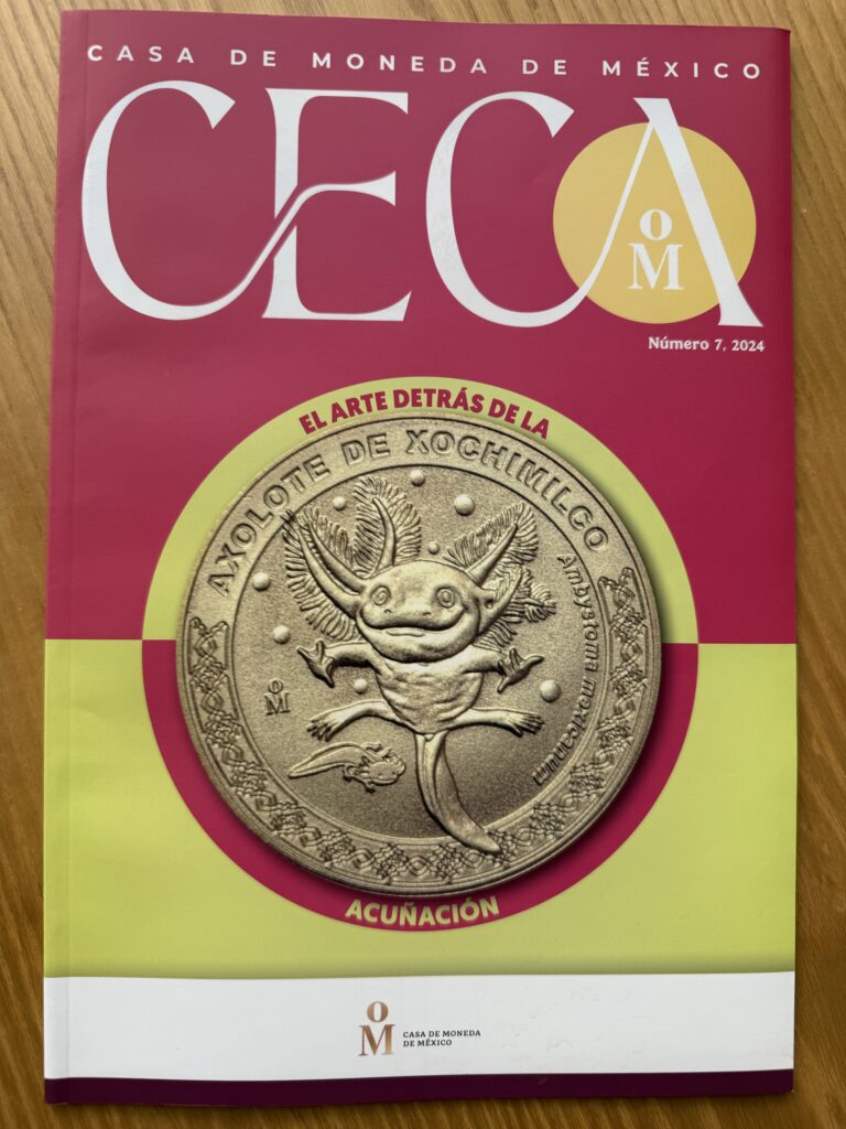 Inicio TodoPrecio.com 28 Revista CECA México Mo. Número 7 2024 - El arte detrás de la acuñación | Axolote de Xochimilco