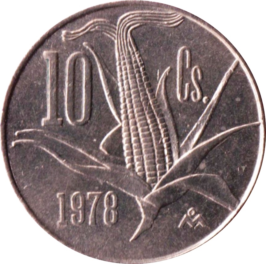 10 Centavos Mazorca Elote 1974-1980 1 10 Centavos Mazorca Elote 1974-1980