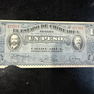 Billete 1 Peso Chihuahua 1915 Madero – Revolución Mexicana